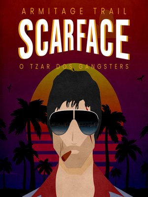 cover image of Scarface, O Tzar dos Gangsters